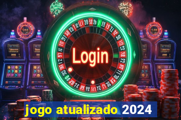 jogo atualizado 2024